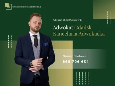 Adwokat Gdańsk - Michał Sokołowski - Kancelaria Adwokacka - porady prawne upadłość konsumencka odszkodowania prawo spadkowe